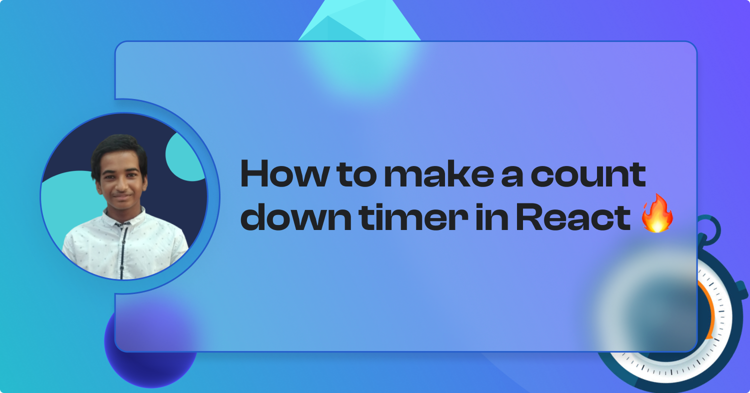 How to make a count down timer in React 🔥